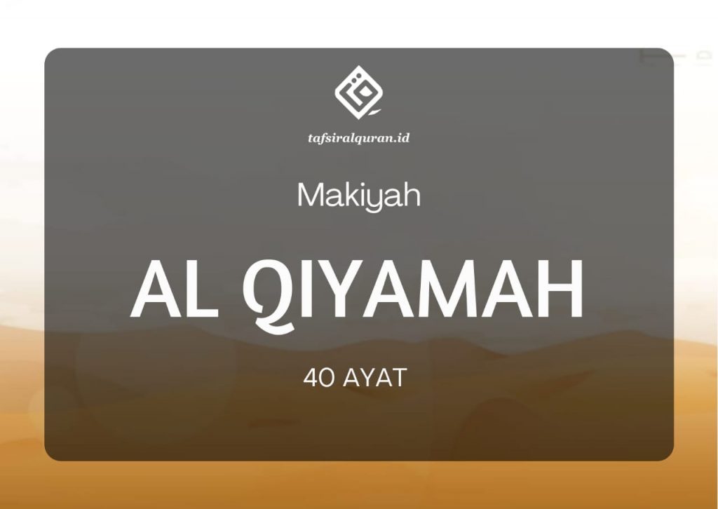 Tafsir Surah Al Qiyamah Ayat 1-4, Bekal Pada Hari Kiamat