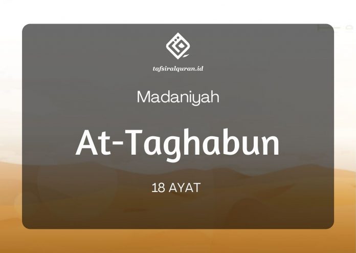 Tafsir Surah At-Taghabun