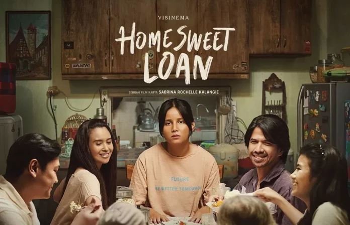 Antara Impian dan Keluarga: Refleksi Qur’ani Film “Home Sweet Loan”